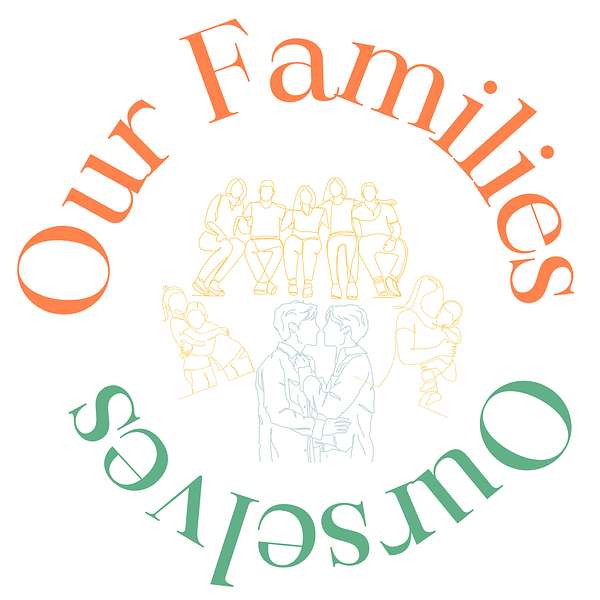 Our Families Ourselves Podcast Artwork Image