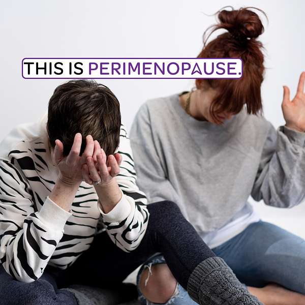 This Is Perimenopause Podcast Artwork Image