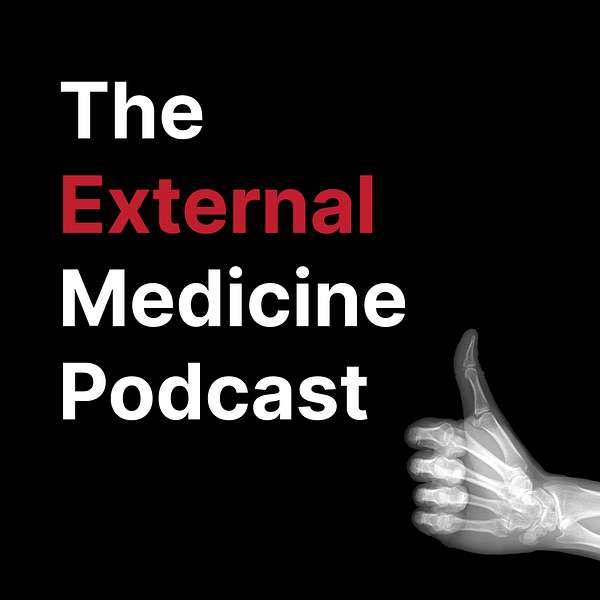 The External Medicine Podcast Podcast Artwork Image