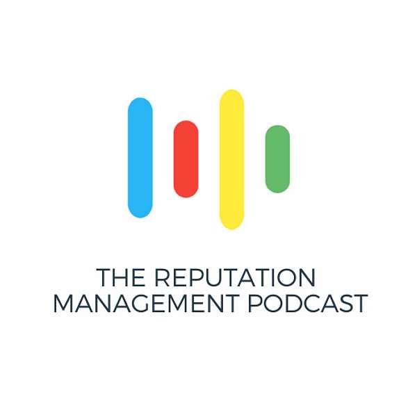 Reputation Management Podcast Podcast Artwork Image