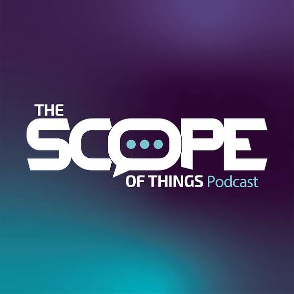 The Scope of Things Podcast Artwork Image