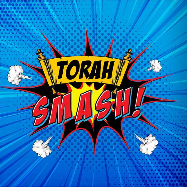 Torah Smash! The Podcast for Nerdy Jews Podcast Artwork Image