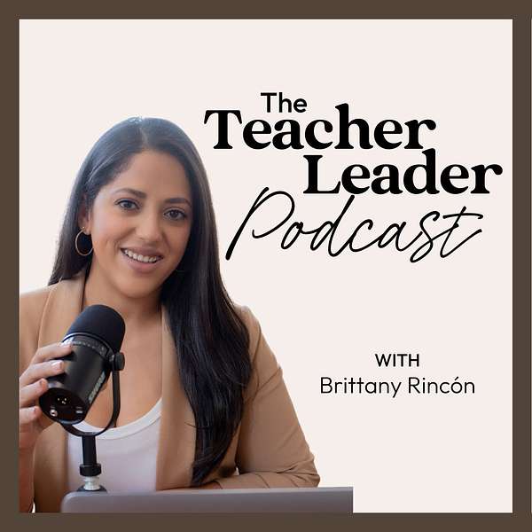 The Teacher Leader Podcast  Podcast Artwork Image