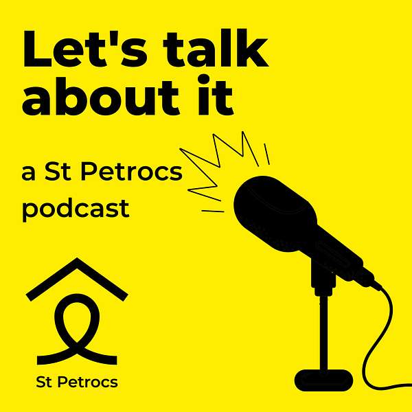 Let's talk about it: a St Petrocs podcast Podcast Artwork Image