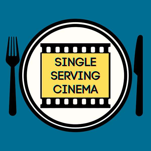 Single Serving Cinema Podcast Artwork Image