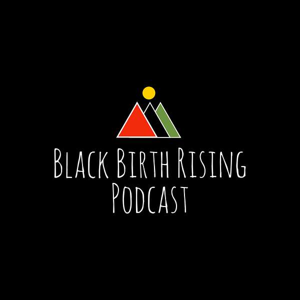 Black Birth Rising Podcast Podcast Artwork Image