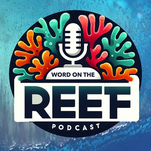 Word on the Reef Podcast Artwork Image