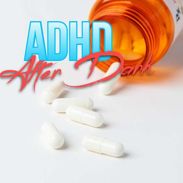 ADHD After Dark Podcast Artwork Image