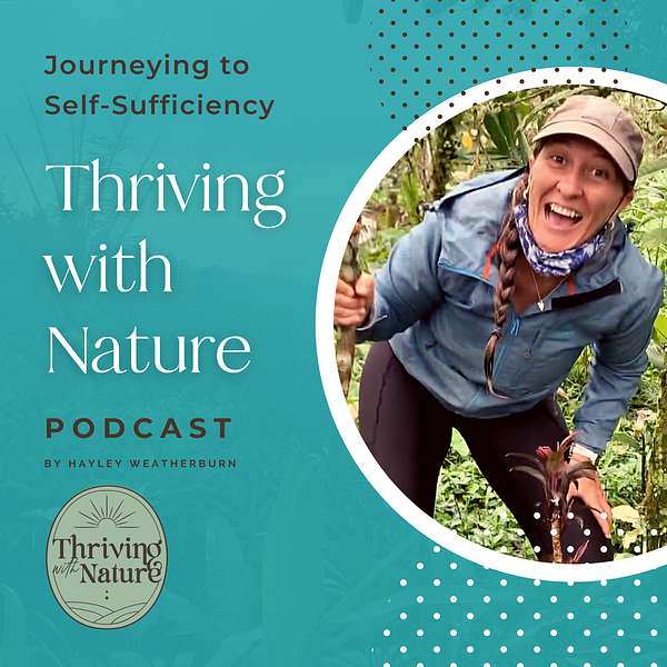 Thriving with Nature: Living a Regenerative Lifestyle Podcast Artwork Image