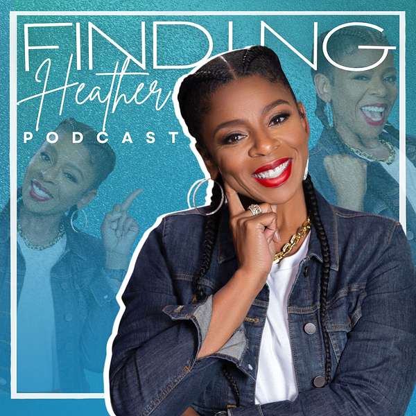 Finding Heather Podcast Podcast Artwork Image