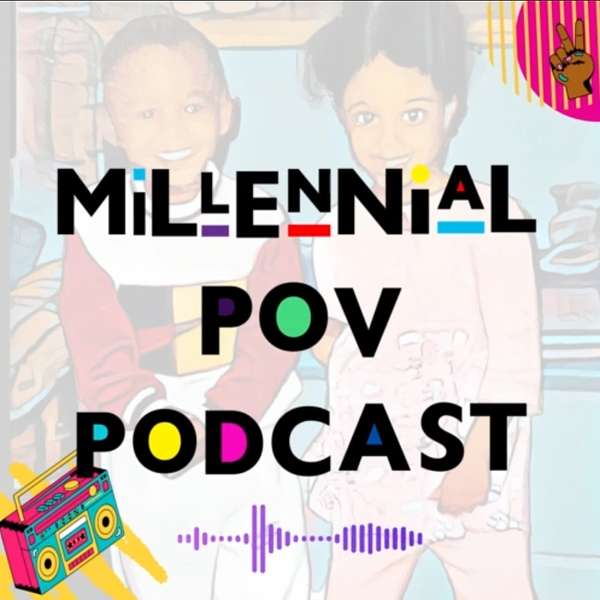 Millennial POV Podcast Artwork Image