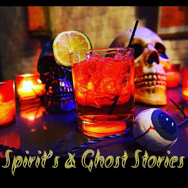Spirits and Ghost Stories Podcast Artwork Image