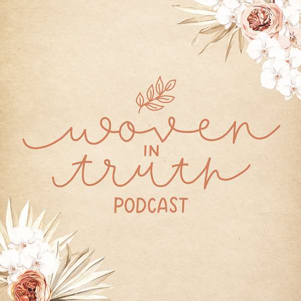 Woven in Truth Podcast  Podcast Artwork Image