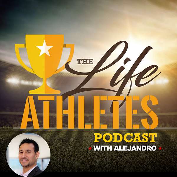 The Life Athletes Podcast  Podcast Artwork Image