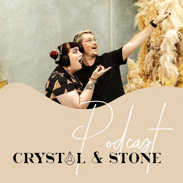 Crystal & Stone Podcast Artwork Image