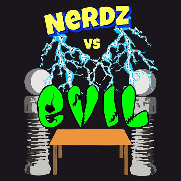 Nerdz Vs Evil Podcast Artwork Image