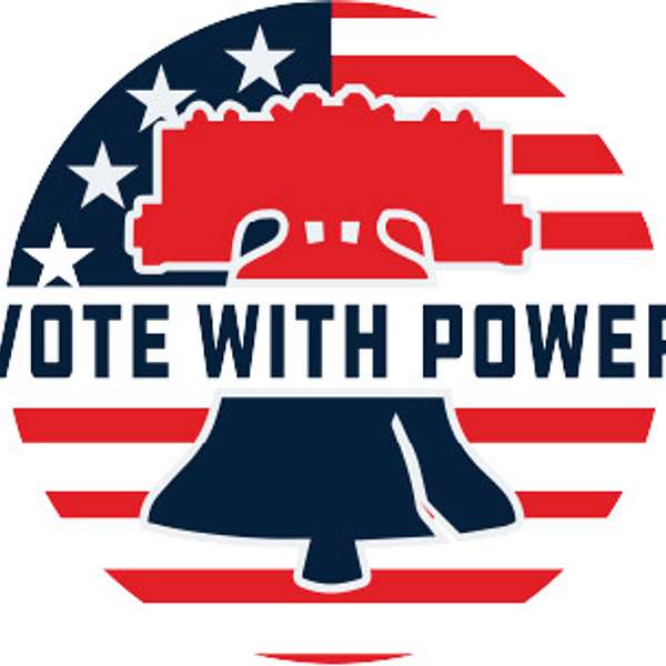 Vote With Power podcast Save your freedom through a hybid form of democracy to save Americans Freedom Podcast Artwork Image