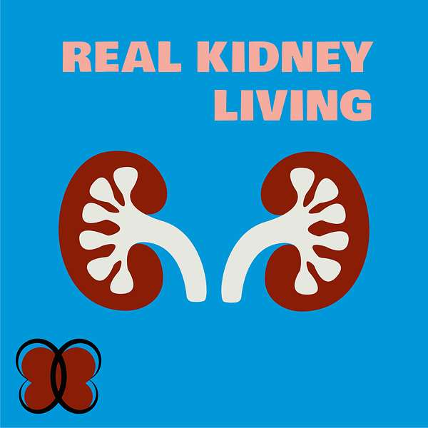 Real Kidney Living Podcast Artwork Image