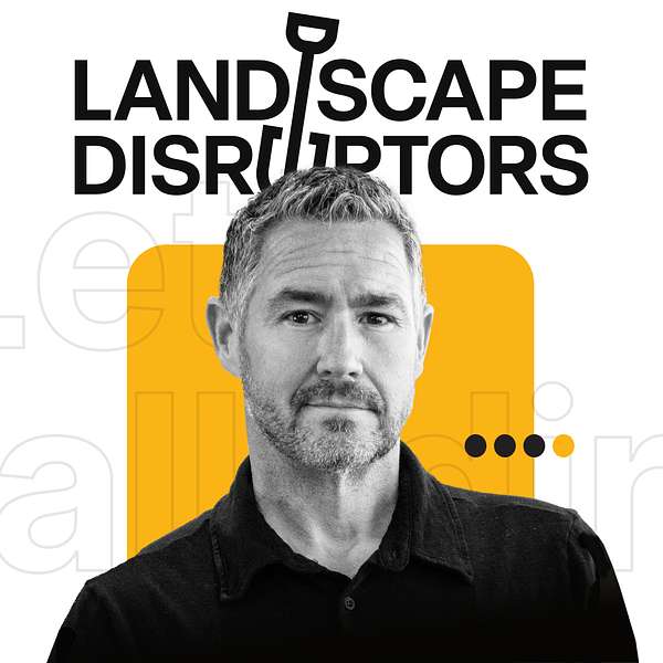 Landscape Disruptors Podcast Artwork Image