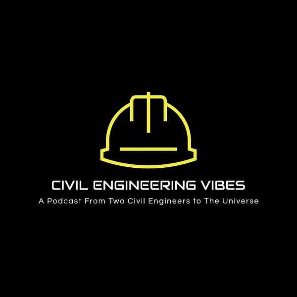 Civil Engineering Vibes Podcast Artwork Image