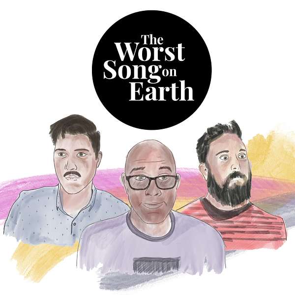 The Worst Song on Earth Podcast Artwork Image