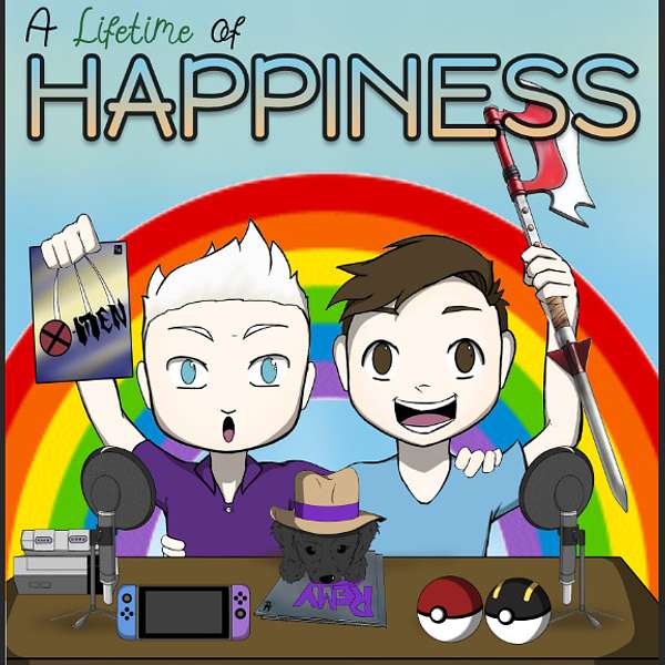 A Lifetime of Happiness: Movies, TV, and Video Games Podcast Artwork Image