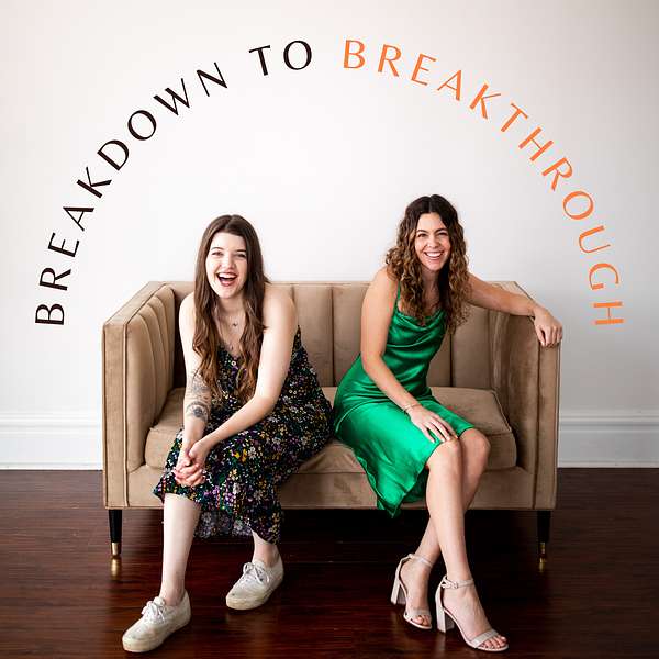 Breakdown to Breakthrough  Podcast Artwork Image