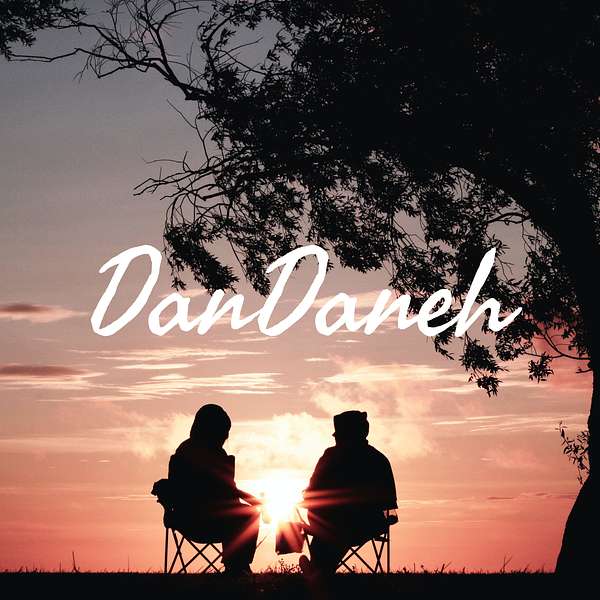 DanDaneh Podcast Artwork Image