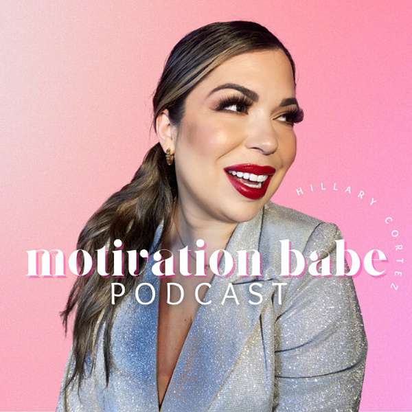 Motivation Babe Podcast Podcast Artwork Image