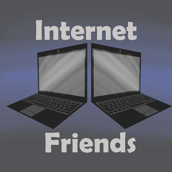 Internet Friends Podcast Artwork Image