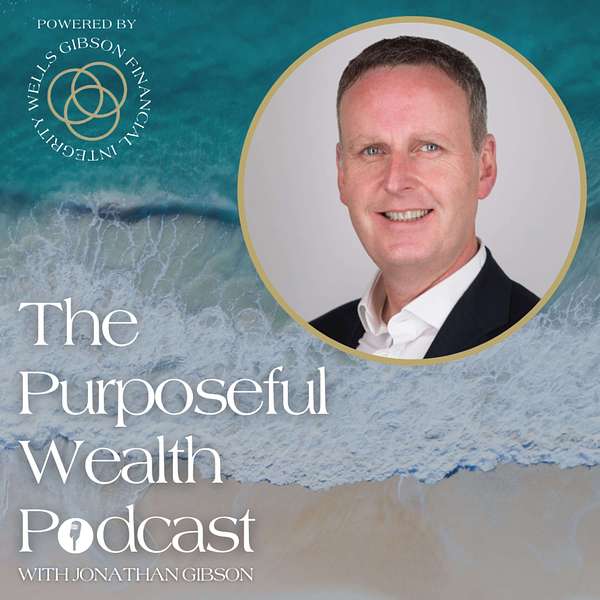 The Purposeful Wealth Podcast Podcast Artwork Image