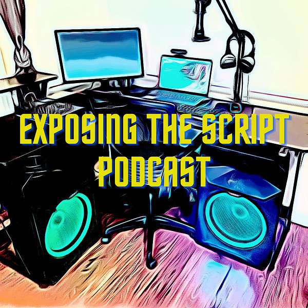 Exposing The Script Podcast Podcast Artwork Image