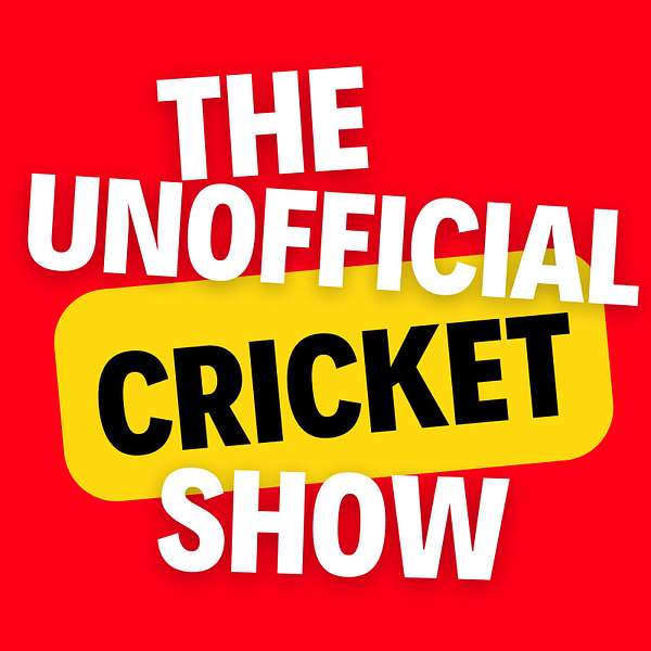 The Unofficial Cricket Show Podcast Artwork Image