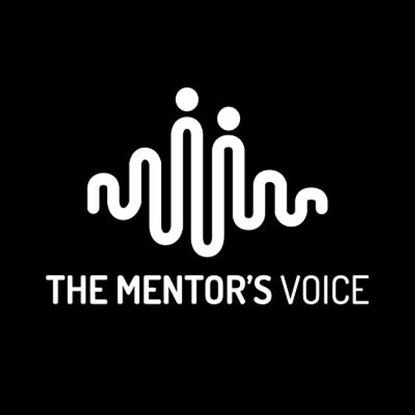 The Mentor's Voice Podcast Artwork Image
