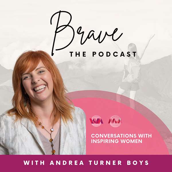Brave the Podcast - Women with Altitude Podcast Artwork Image