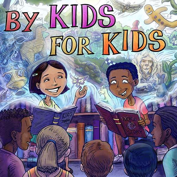 By Kids, For Kids Story Time Podcast Artwork Image