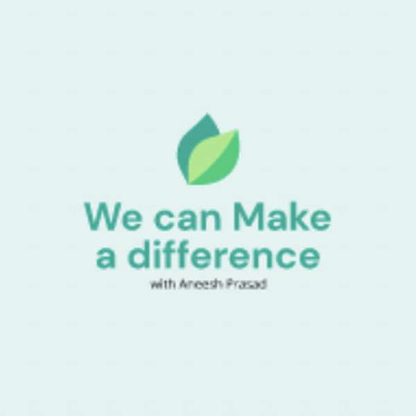 We Can Make a Difference Podcast Artwork Image