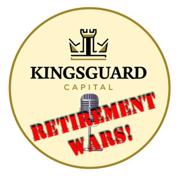 Retirement Wars! With the Kingsguard Capital J-Team Podcast Artwork Image