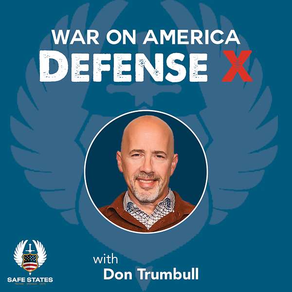 War on America Defense X with Don Trumbull Podcast Artwork Image