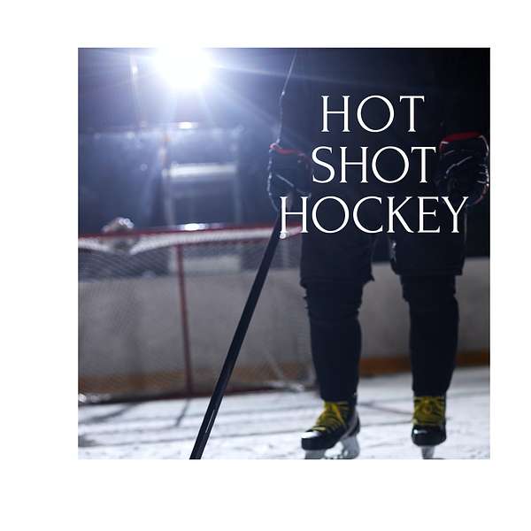 Hot Shot Hockey  Podcast Artwork Image