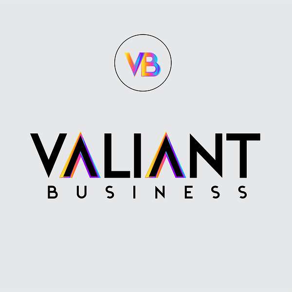 Valiant Business Podcast Artwork Image
