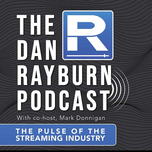 The Dan Rayburn Podcast Podcast Artwork Image