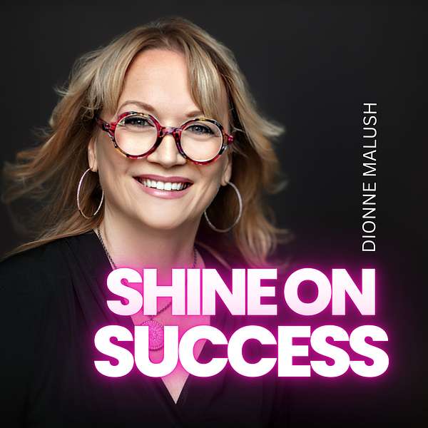 Shine On Success Podcast Artwork Image