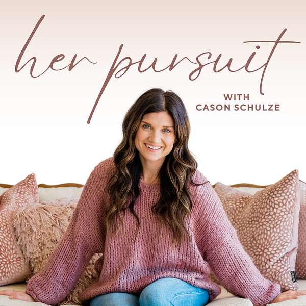 Her Pursuit - Motherhood, Habits, and Intentional Living Podcast Artwork Image