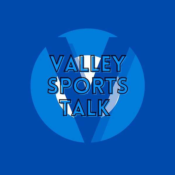 Valley Sports Talk Podcast Artwork Image