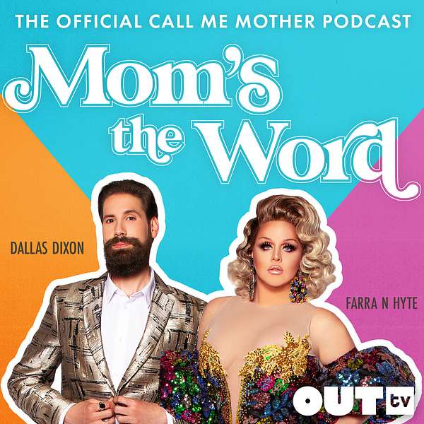 Mom's The Word: The Official Call Me Mother Podcast Podcast Artwork Image