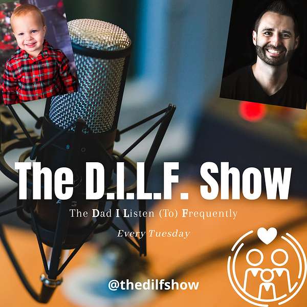 The D.I.L.F. Show Podcast Artwork Image