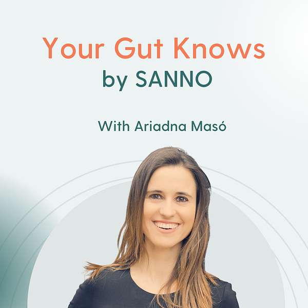Your Gut Knows by SANNO Podcast Artwork Image