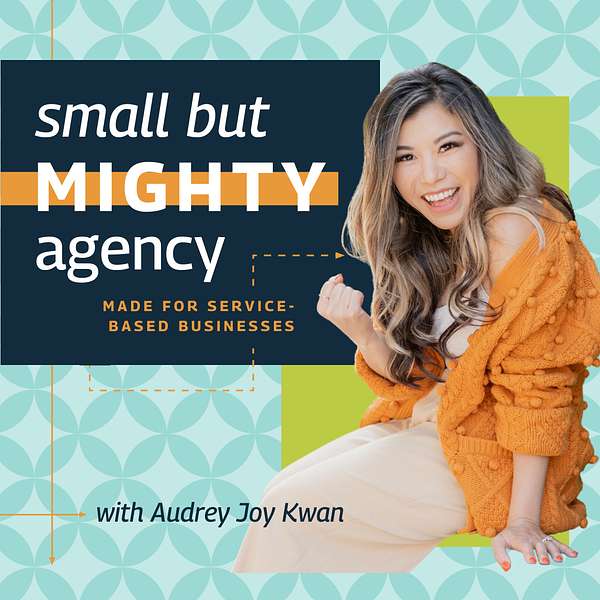 Small But Mighty Agency  Podcast Artwork Image