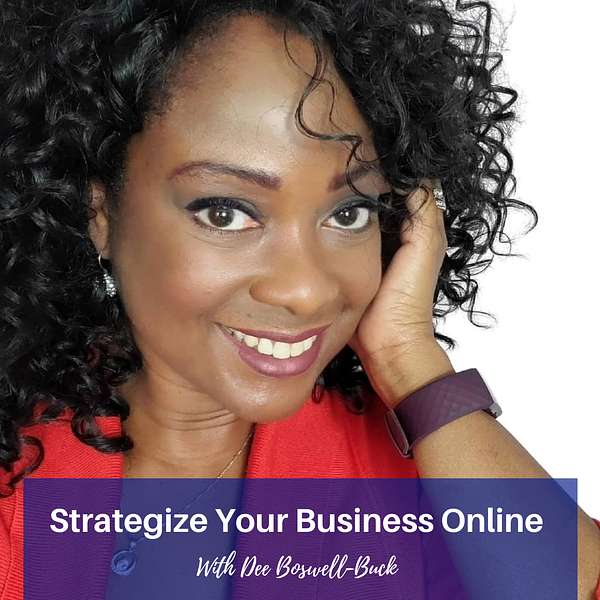 Strategize Your Business Online with Dee Boswell-Buck Podcast Artwork Image